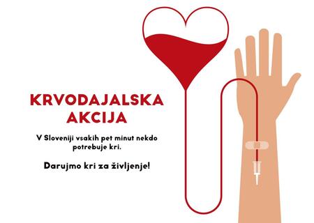 Krvodajalska akcija-Darujmo kri za življenje!
